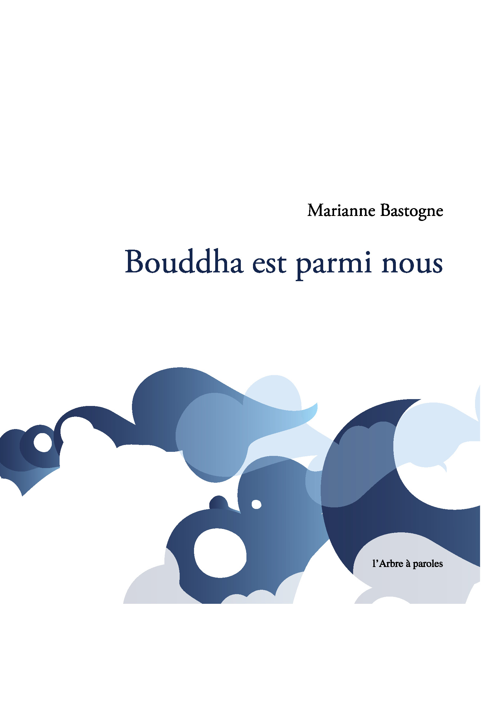 Bouddha est parmi nous